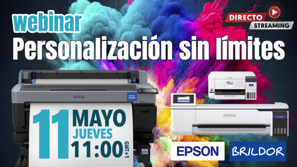 Novedades Impresión Personalización EPSON - Personalizacion sin limites EPSON Brildor - Evento Novedades Epson/Brildor: únete al webinar sobre sublimación