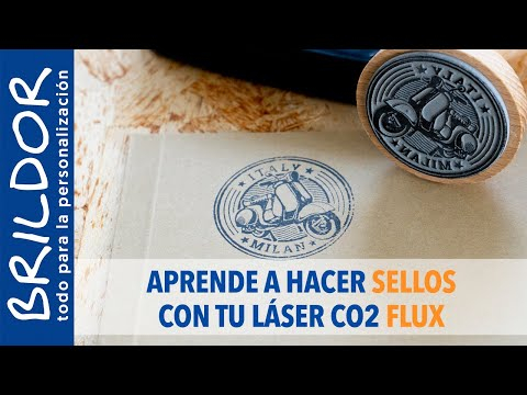 CÓMO HACER SELLOS PERSONALIZADOS con Láser FLUX - 