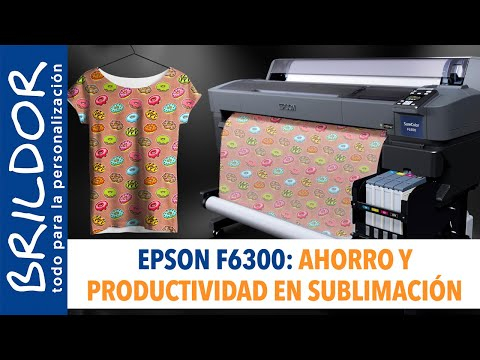 EPSON F6300: EXPLOTA AL MÁXIMO LA SUBLIMACIÓN