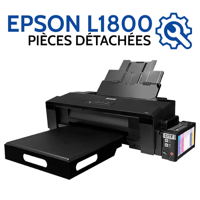 Pièces détachées pour imprimantes DTF Epson L1800 Pièces détachées pour imprimantes DTF Epson L1800