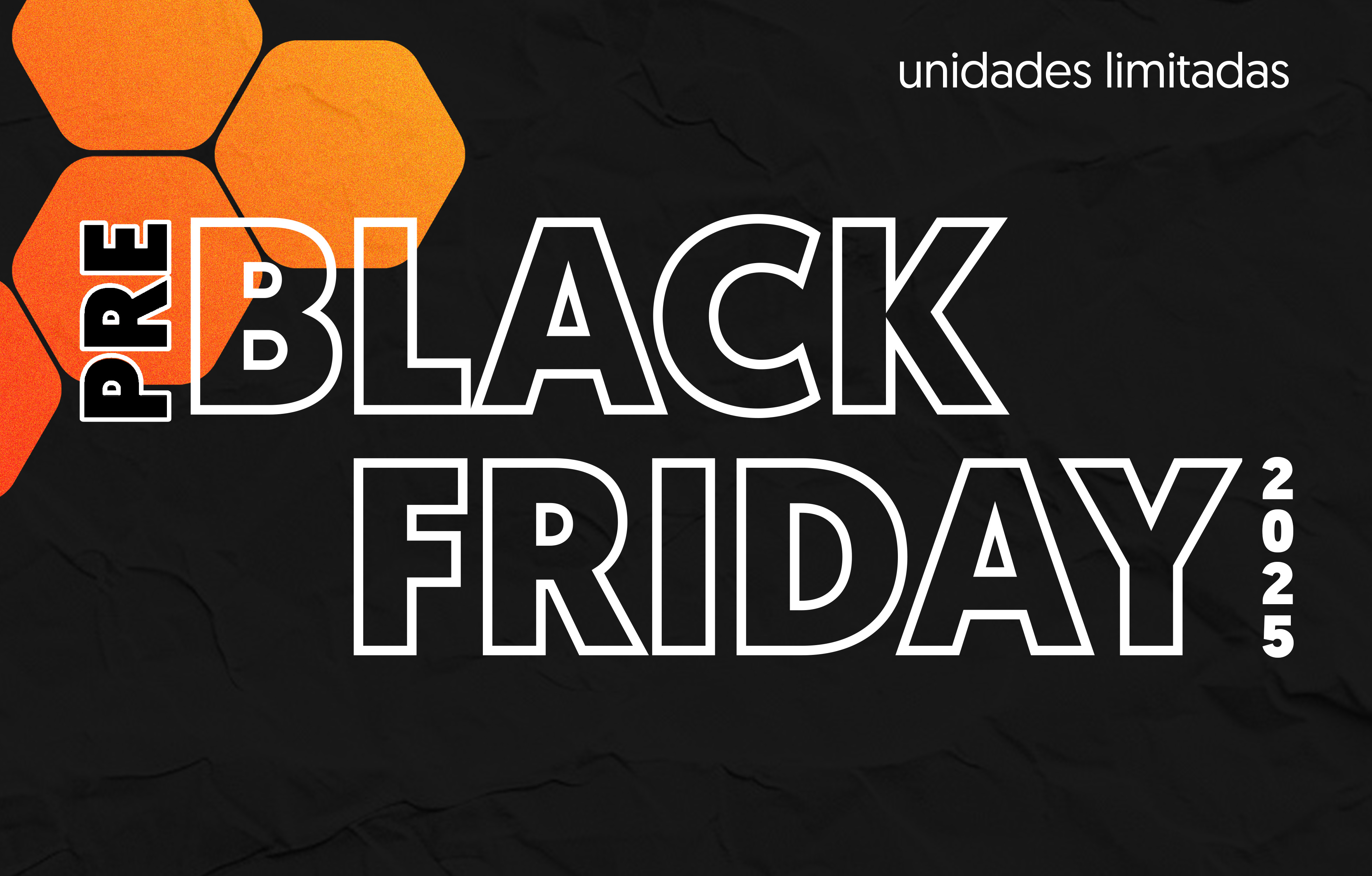 PRE BLACK FRIDAY