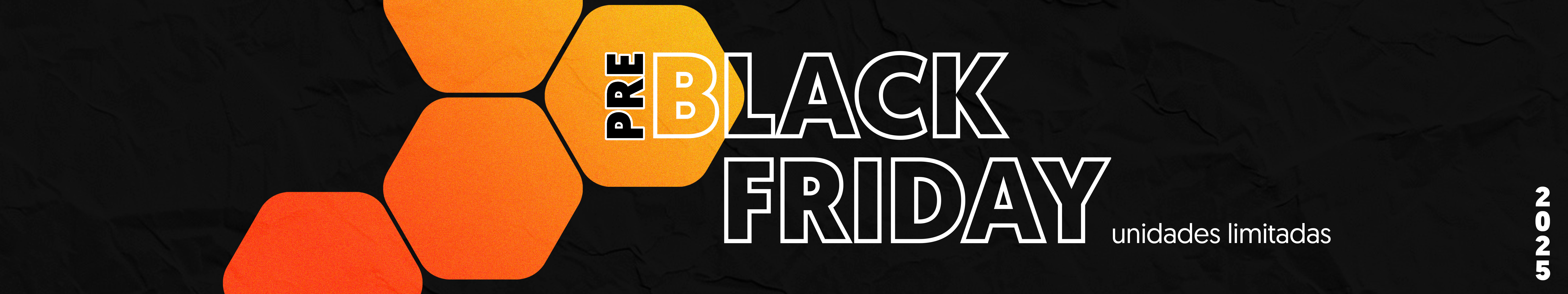 PRE BLACK FRIDAY