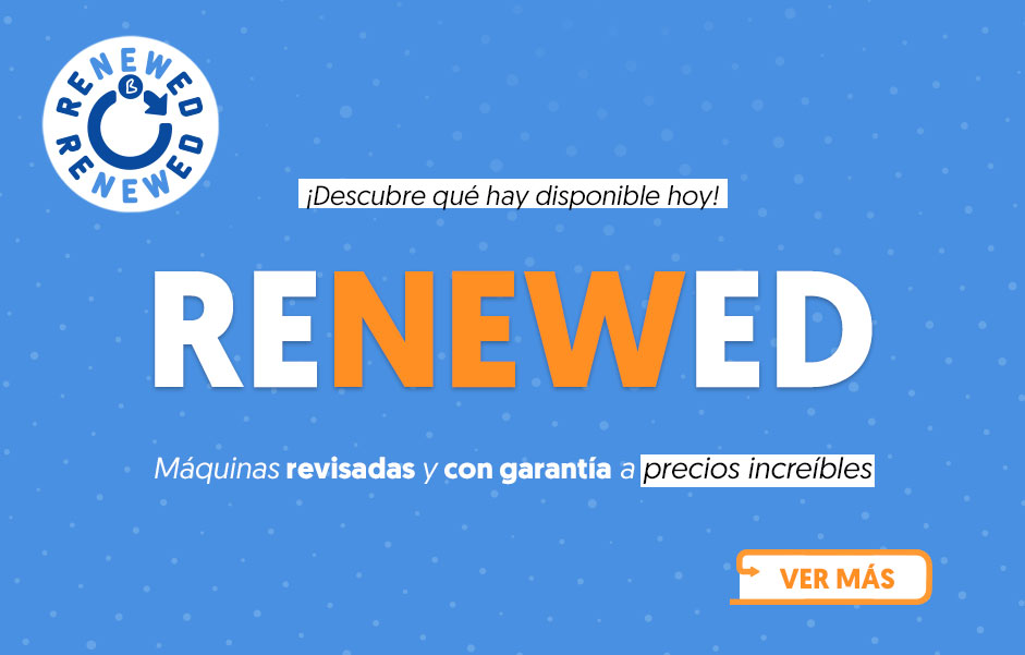 Máquinas revisadas y con garantía a precios increíbles