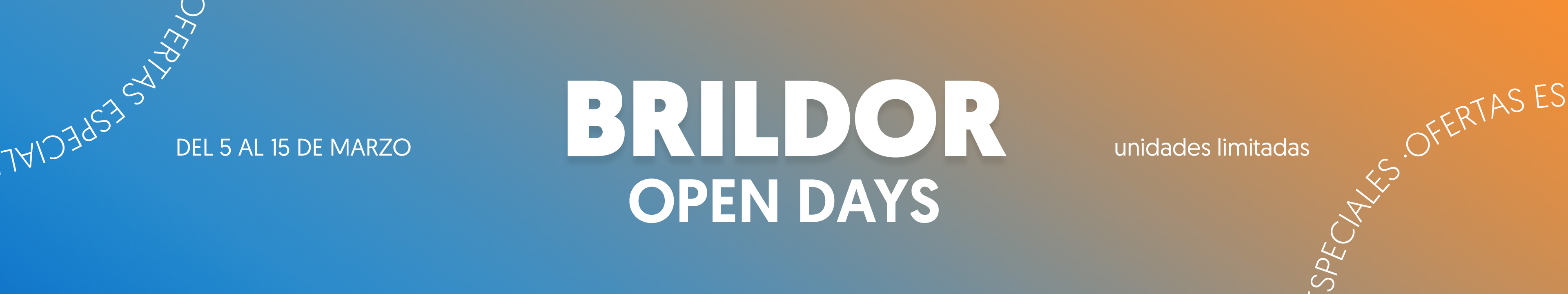 Ofertas 2º BRILDOR OPEN DAYS