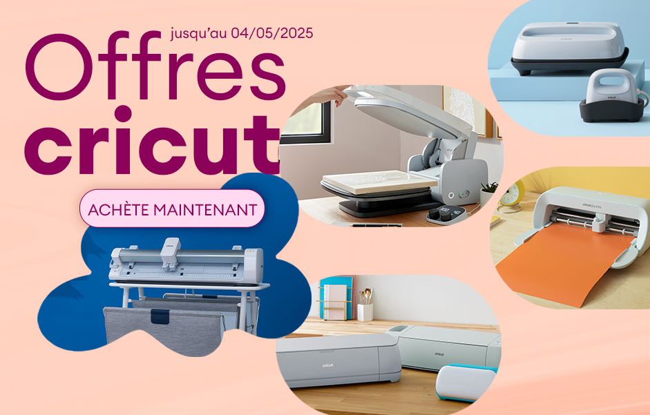 Offres Cricut jusqu’au 04/05/2025 – ACHÈTE MAINTENANT